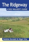 The Ridgeway a Dog Walker's Guide - Book
