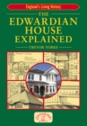 The Edwardian House Explained - eBook