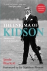 The Enigma of Kidson : Portrait of a Schoolmaster - Book