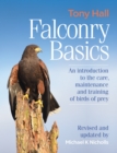 Falconry Basics : An introduction to the care, maintenance and training of birds of prey - Book