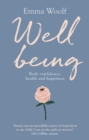 Wellbeing: Body confidence, health and happiness - eBook