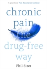 Chronic Pain The Drug-Free Way - eBook
