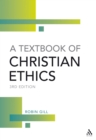 A Textbook of Christian Ethics,  3rd Edition - eBook