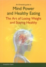 Mind Power And Healthy Eating : The Art of Losing Weight and Staying Healthy - eBook