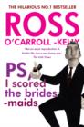 Ross O'Carroll-Kelly, PS, I scored the bridesmaids - Book
