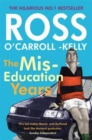 Ross O'Carroll-Kelly, The Miseducation Years - Book