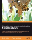 Building SOA-Based Composite Applications Using NetBeans IDE 6 - eBook