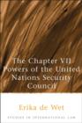 The Chapter VII Powers of the United Nations Security Council - eBook
