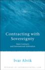 Contracting with Sovereignty : State Contracts and International Arbitration - eBook