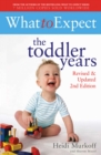 What to Expect: The Toddler Years 2nd Edition - eBook