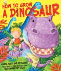 How to Grow a Dinosaur - Book