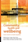 Community health and wellbeing : Action research on health inequalities - eBook