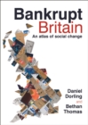 Bankrupt Britain : An atlas of social change - eBook