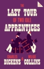 The Lazy Tour of Two Idle Apprentices : Annotated Edition (Alma Classics 101 Pages) - Book