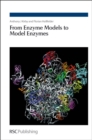 From Enzyme Models to Model Enzymes - eBook