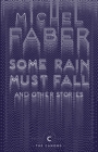 Some Rain Must Fall And Other Stories - eBook