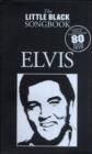The Little Black Songbook : Elvis - Book
