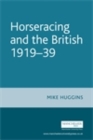 Horseracing and the British, 1919-39 - eBook