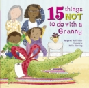 15 Things Not To Do With a Granny - Book