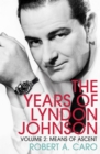 Means of Ascent : The Years of Lyndon Johnson (Volume 2) - Book