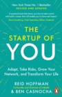 The Start-up of You : Adapt, Take Risks, Grow Your Network, and Transform Your Life - Book