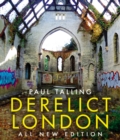Derelict London: All New Edition - Book