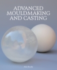 Advanced Mouldmaking and Casting - Book