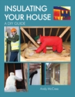 Insulating Your House : A DIY Guide - eBook