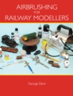 Airbrushing for Railway Modellers - eBook