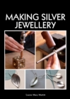 Making Silver Jewellery - Book
