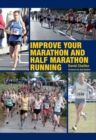 Improve Your Marathon and Half Marathon Running - eBook