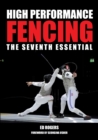 High Performance Fencing : The Seventh Essential - Book