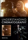 Understanding Cinematography - eBook
