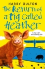 The Return of a Pig Called Heather - eBook