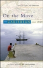 On the Move : The Caribbean since 1989 - eBook