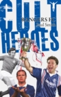 Rangers Cult Heroes : The Gers' Greatest Icons - Book