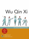 Wu Qin Xi : Five-Animal Qigong Exercises - Book