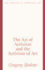 The Art of Activism and the Activism of Art - eBook