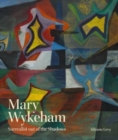 Mary Wykeham : Surrealist out of the Shadows - Book