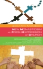 New Monasticism as Fresh Expression of Church - eBook