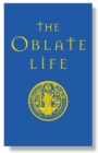 The Oblate Life : A Handbook for Spiritual Formation - eBook