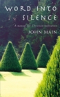 Word into Silence : A Manual for Christian Meditation - eBook