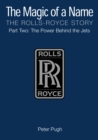The Magic of a Name: The Rolls-Royce Story, Part 2 - eBook