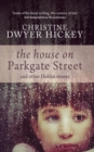 The House on Parkgate Street & Other Dublin Stories - eBook