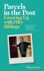 Parcels in the Post : Growing Up With Fifty Siblings - eBook