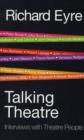 Talking Theatre : Interviews with Theatre People - Book