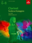 Clarinet Scales & Arpeggios, ABRSM Grades 6-8 : from 2018 - Book