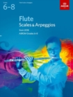 Flute Scales & Arpeggios, ABRSM Grades 6-8 : from 2018 - Book