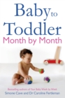 Baby to Toddler Month by Month - eBook