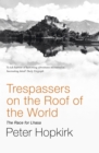 Trespassers on the Roof of the World : The Race for Lhasa - eBook